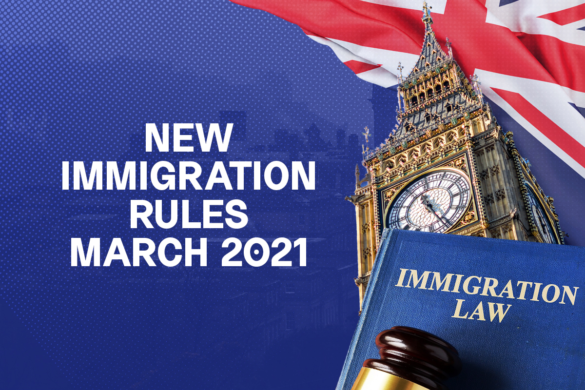 New Immigration Rules March 2021