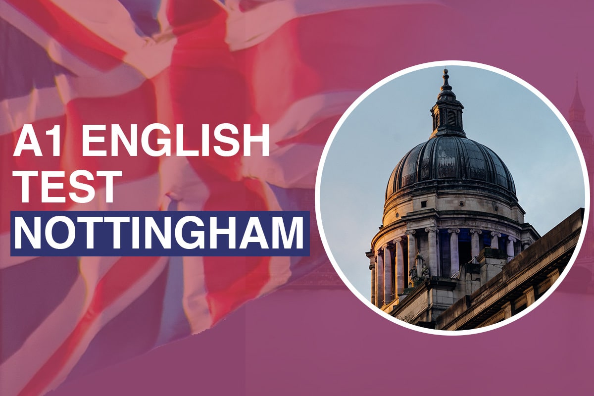 A1 English Test Nottingham