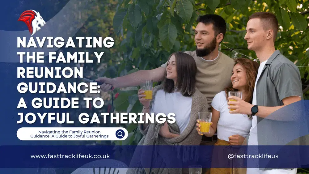 Family Reunion Guidance: A Guide to Joyful Gatherings