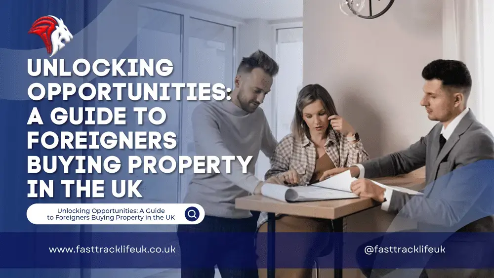 A Guide to Foreigners Buying Property in the UK
