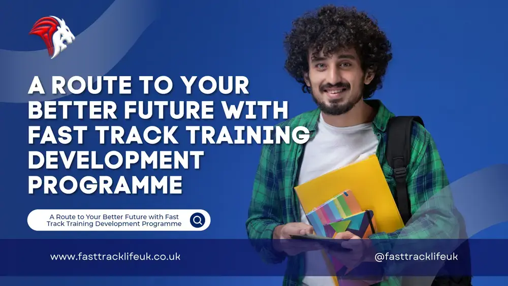 Fast Track Training Development Programme